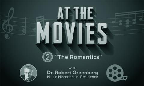At the Movies: Program 2 with Robert Greenberg